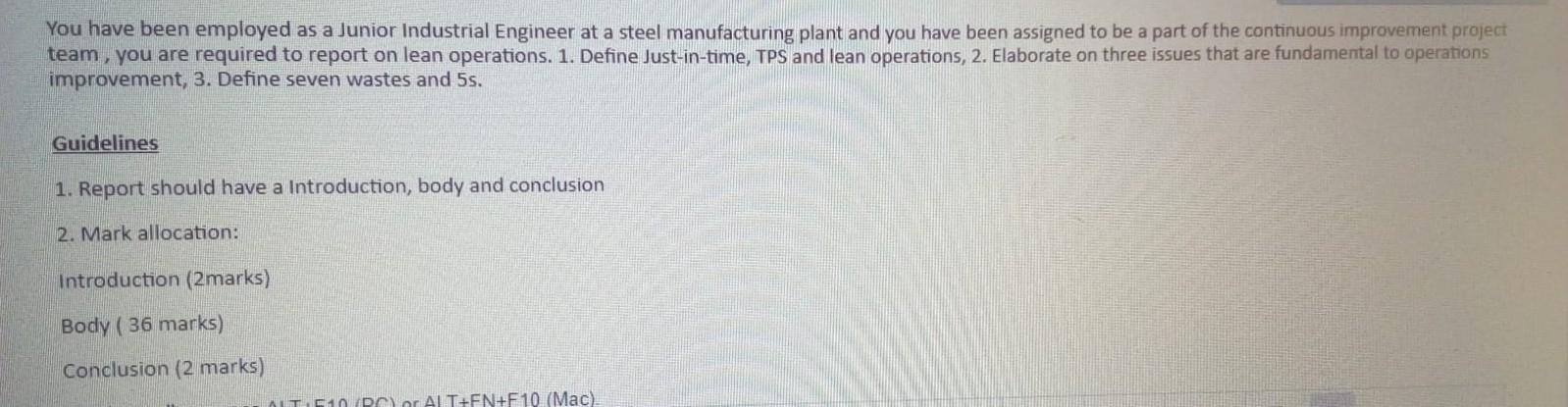 You have been employed as a Junior Industrial