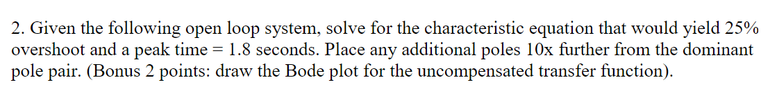 2. Given the following open loop system, solve
