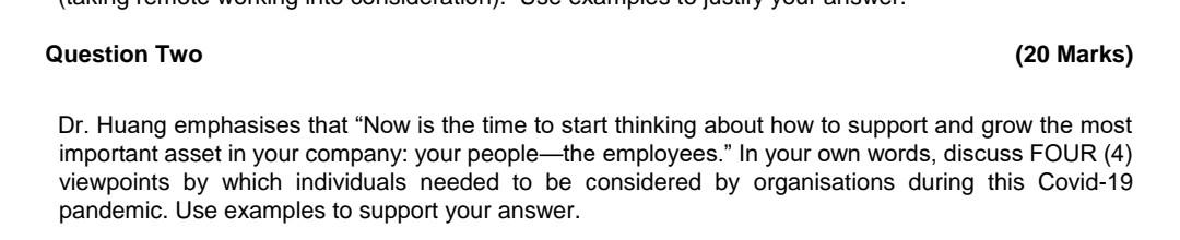 Question Two (20 Marks) Dr. Huang emphasises that