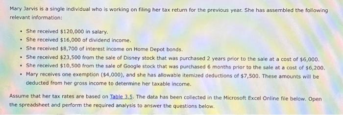 Mary Jarvis is a single individual who is working