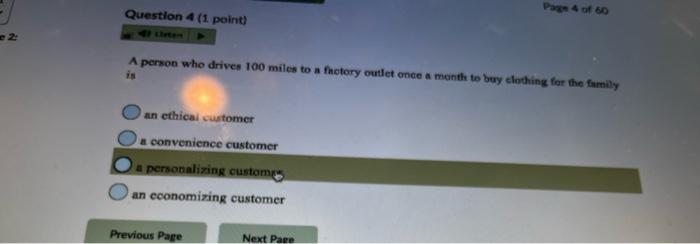 Question 4 (1 point) Page 4 of 60 2 A person who