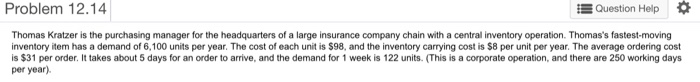 Problem 12.14 Question Help Thomas Kratzer is the