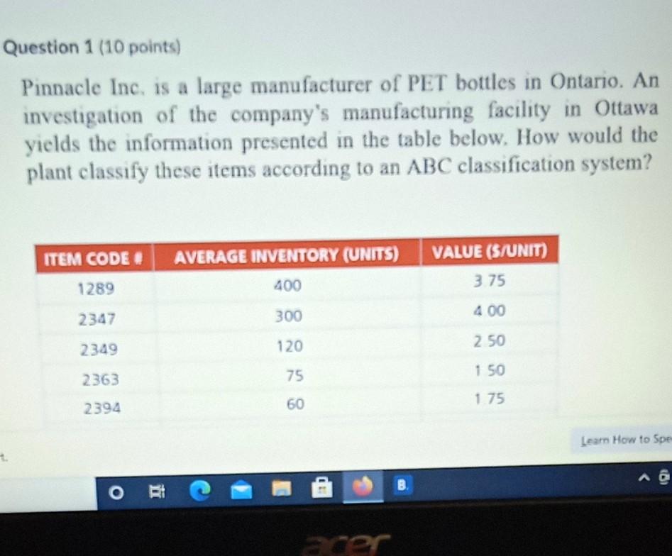 Question 1 (10 points) Pinnacle Inc. is a large