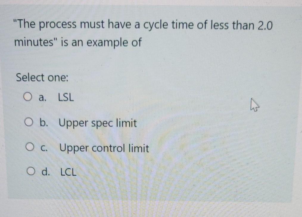 please help. "The process must have a cycle time