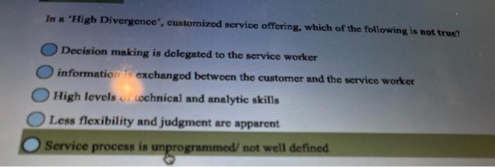 In a 'High Divergence', customized service