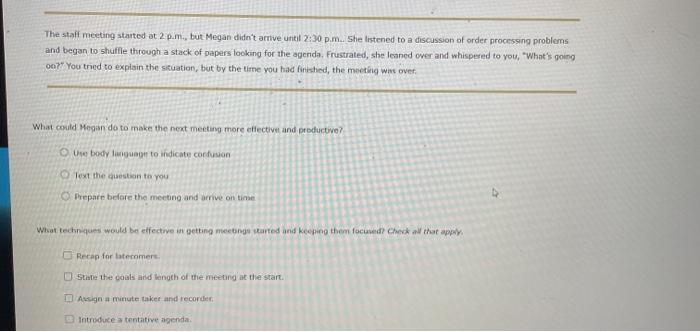 The staff meeting started at 2 p.m., but Megan