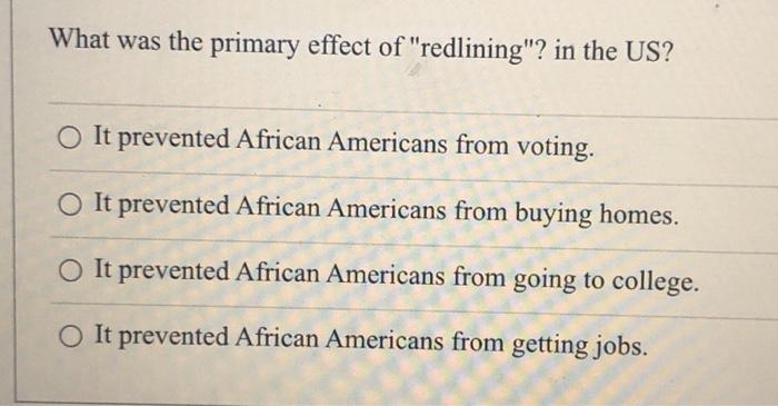 What was the primary effect of "redlining"? in
