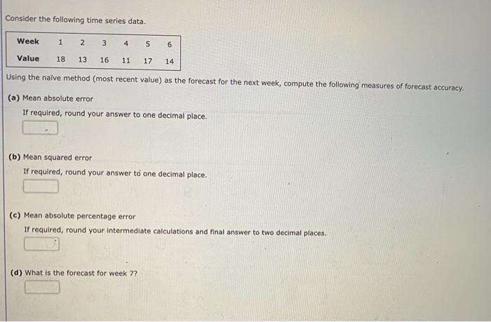 Consider the following time series data. Using