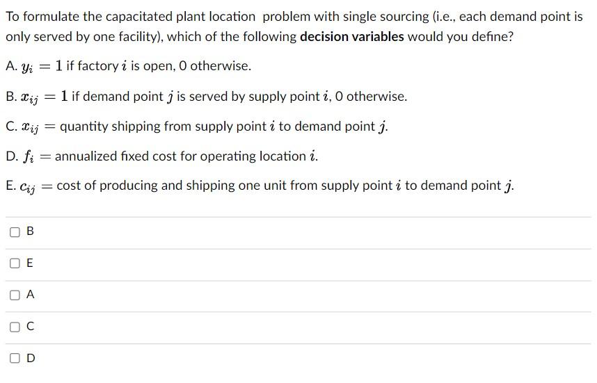 To formulate the capacitated plant location