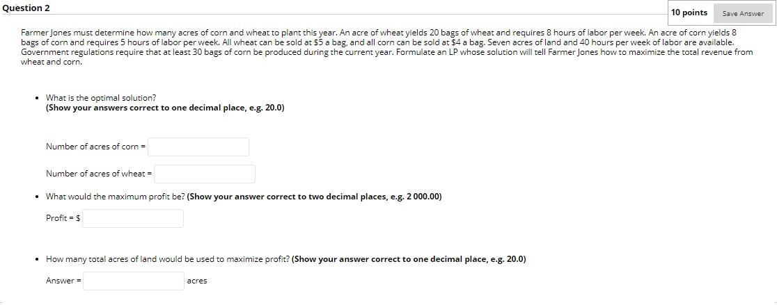 Question 2 10 points Save Answer Farmer Jones
