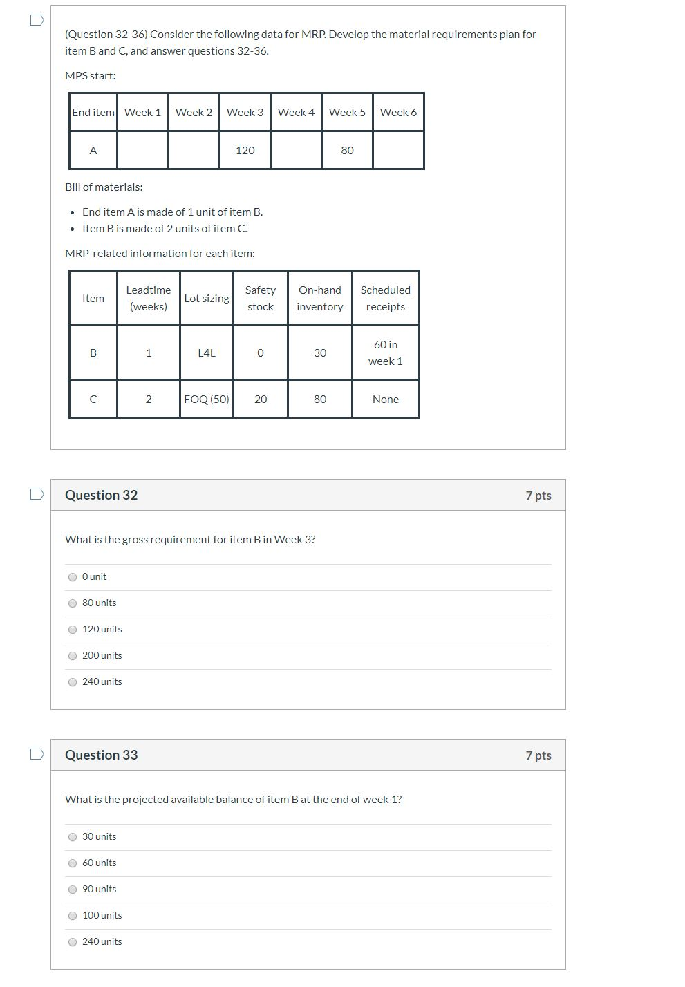 Question 32-36) Consider the following data for