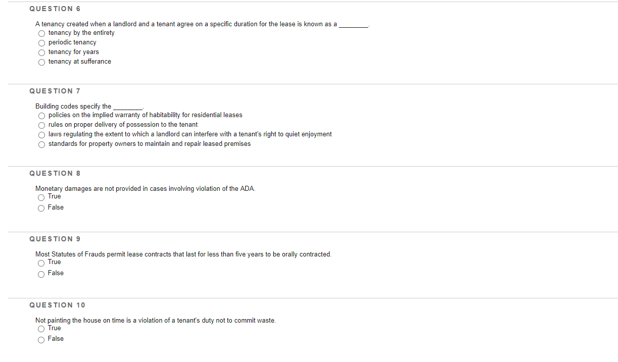 QUESTION 6 A tenancy created when a landlord and