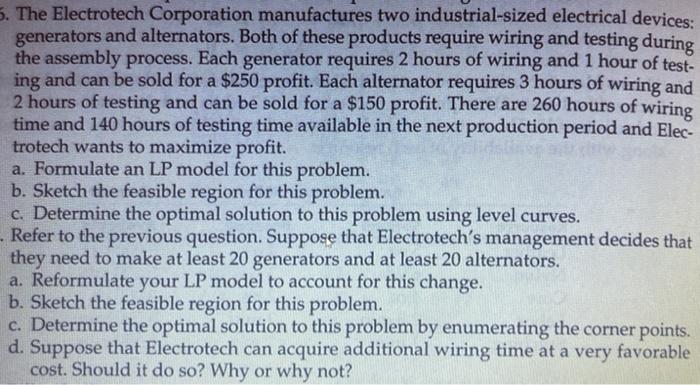 5. The Electrotech Corporation manufactures two
