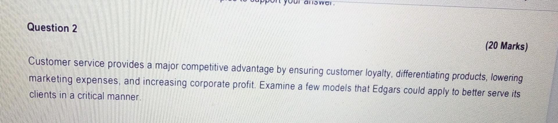 Our answO1 Question 2 (20 Marks) Customer service
