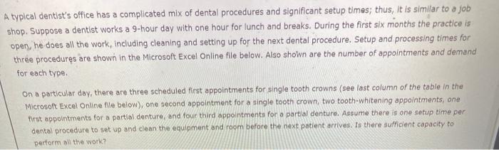 need help please A typical dentist's office has a
