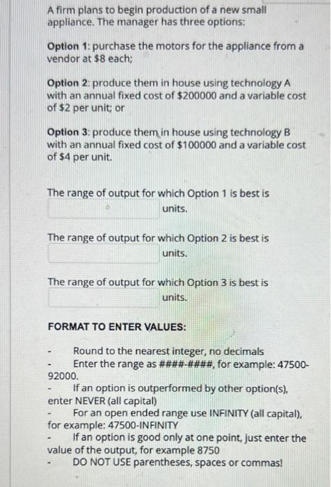 Option 2: produce them in house using technology