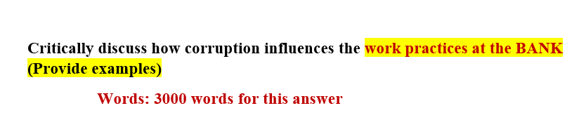 Critically discuss how corruption influences the