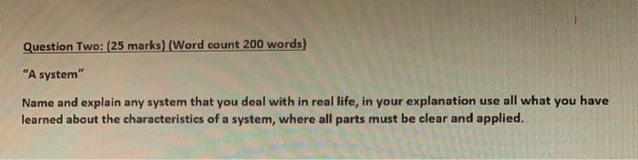 Question Two: (25 marks) (Word count 200 words)