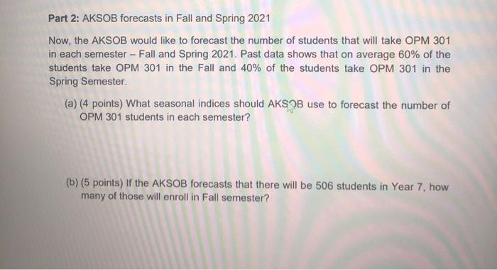 Problem 2: (25 points) Part 1: AKSOB forecasts in