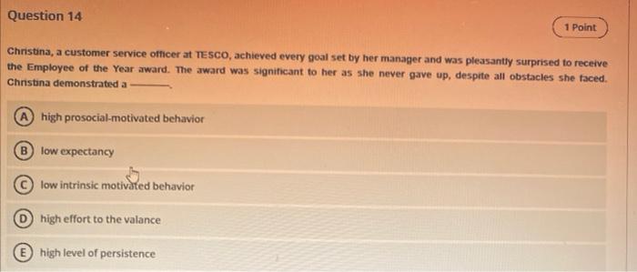 Please, quickly Question 14 1 1 Point Christina,