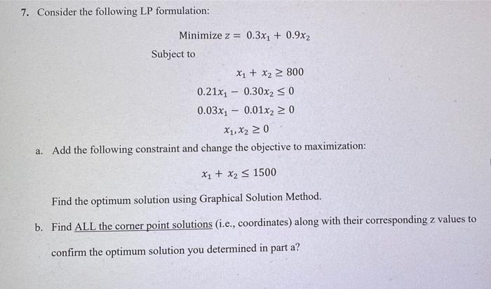 solve part (b) 7. Consider the following LP