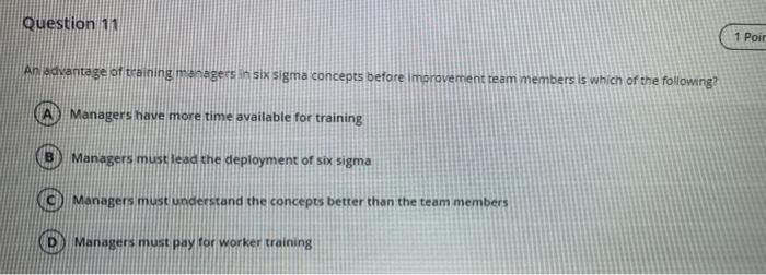 Question 11 An advantage of training managers in