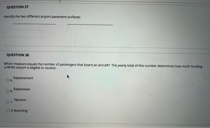 QUESTION 37 Identify the two different airport