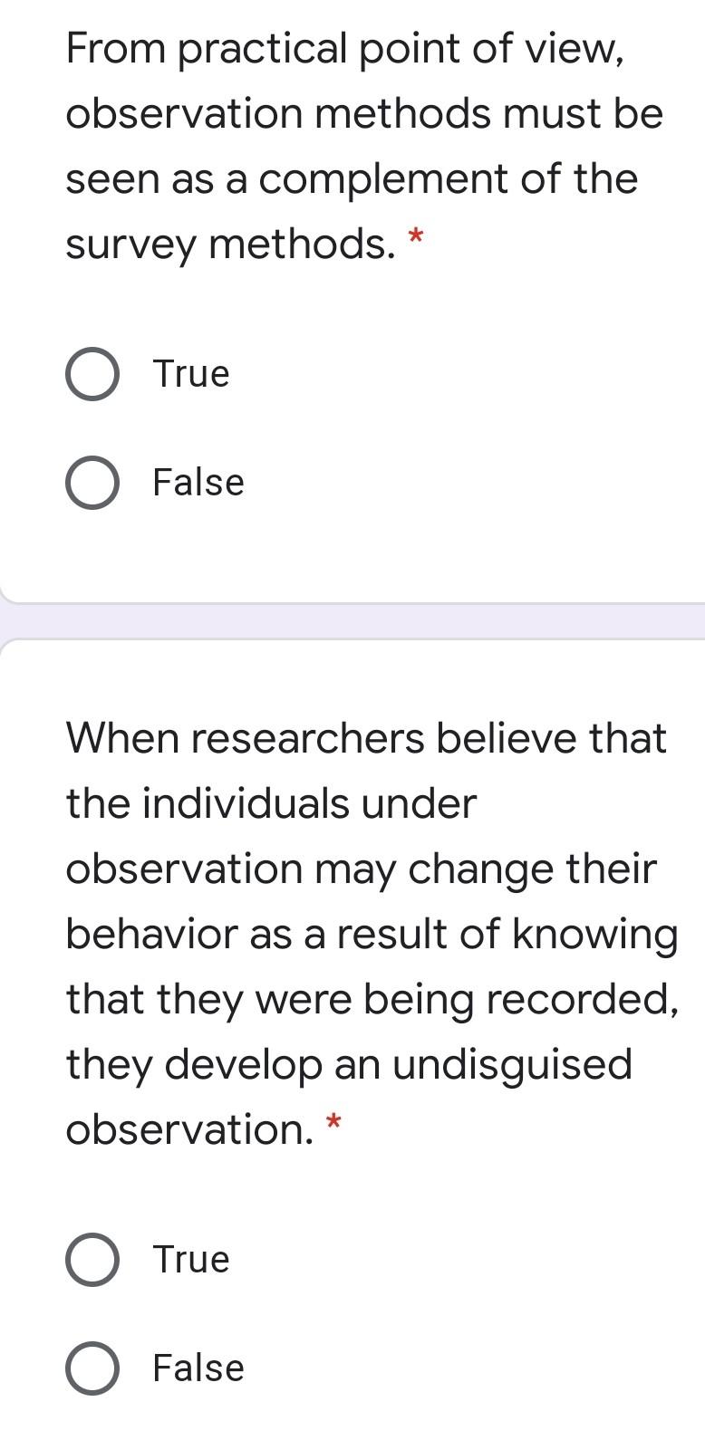 From practical point of view, observation methods