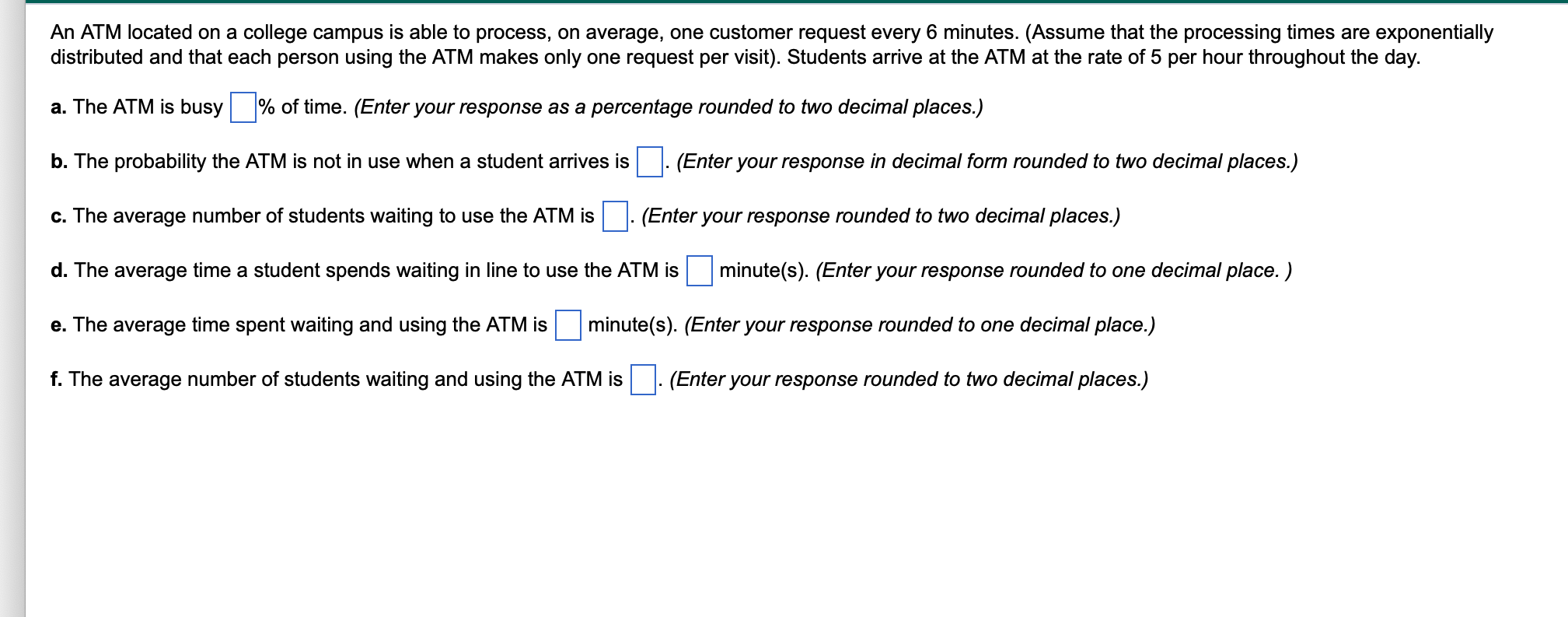 please show formula An ATM located on a college