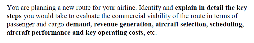 You are planning a new route for your airline.