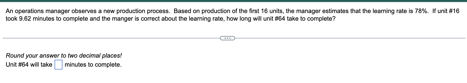 An operations manager observes a new production