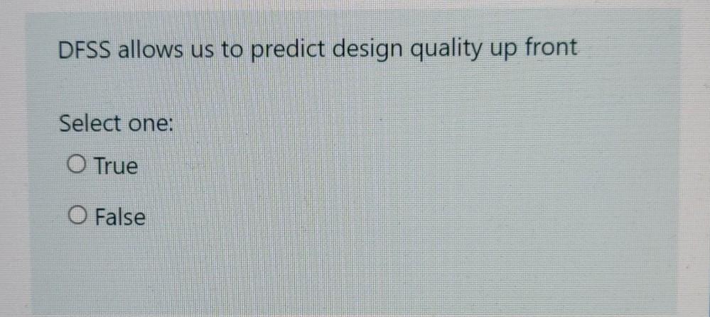 please help DFSS allows us to predict design