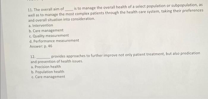 is to manage the overall health of a select