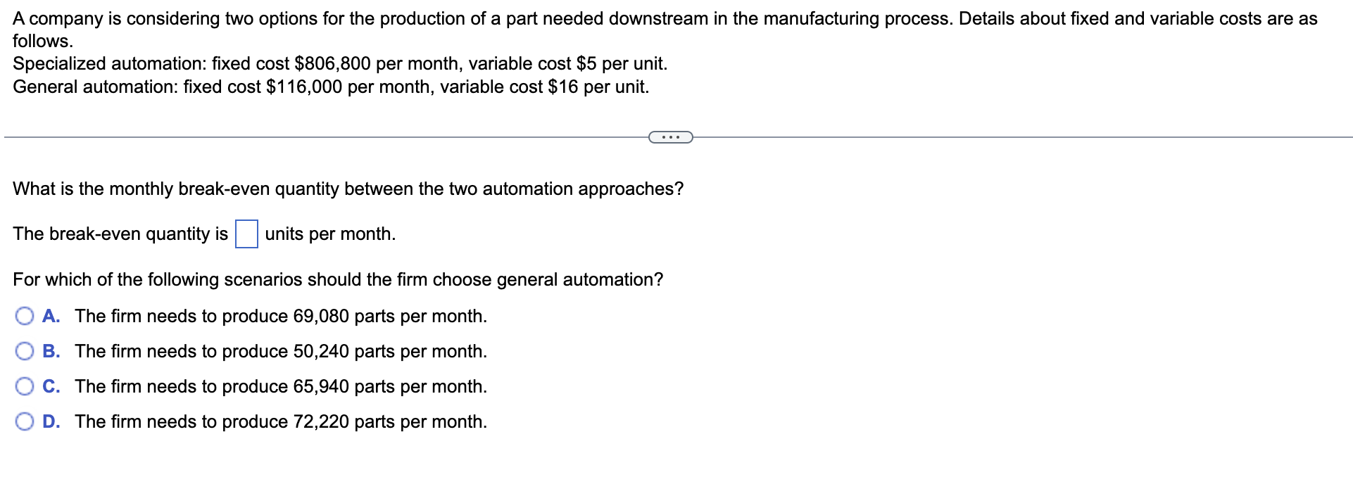 A company is considering two options for the