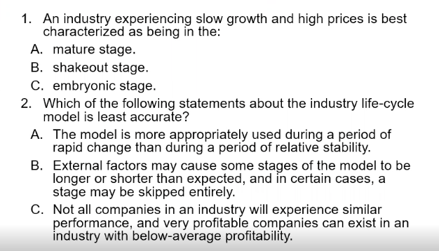 1. An industry experiencing slow growth and high