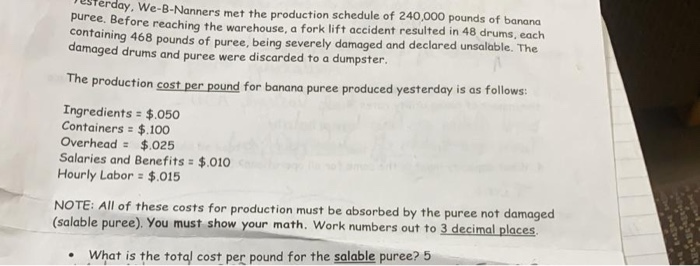 esterday. We-B-Nanners met the production