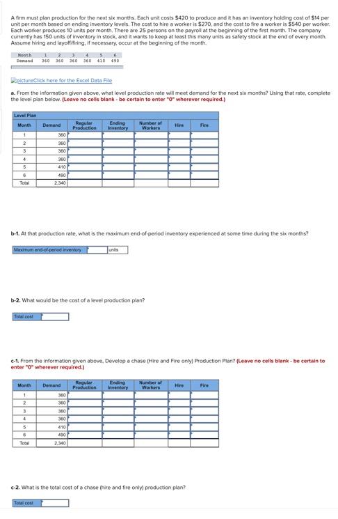 A firm must plan production for the next six