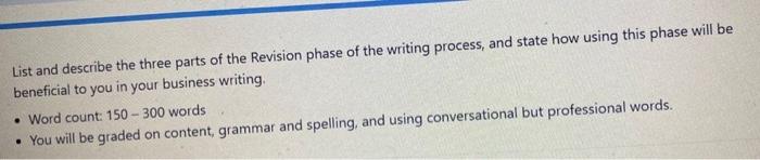 List and describe the three parts of the Revision