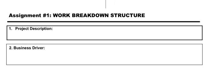Assignment #1: WORK BREAKDOWN STRUCTURE 1.