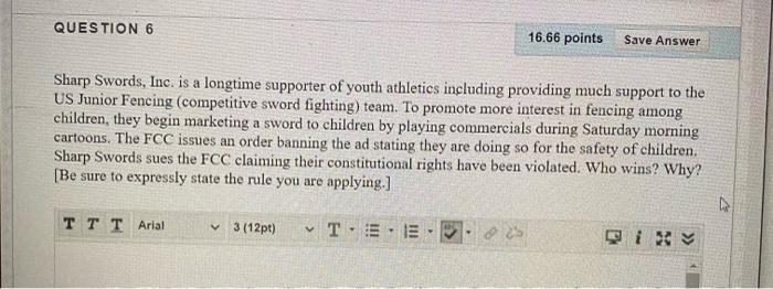 QUESTION 6 16.66 points Save Answer Sharp Swords,