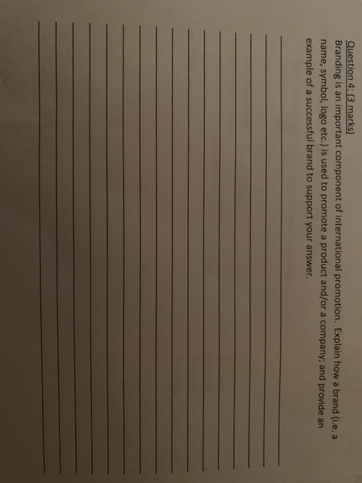 Question 4: (3 marks) Branding is an important