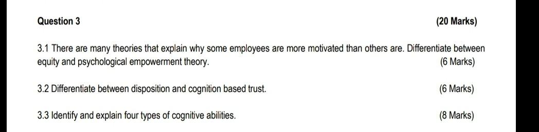 Question 3 (20 Marks) 3.1 There are many theories