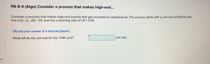 PA 6-4 (Algo) Consider a process that makes