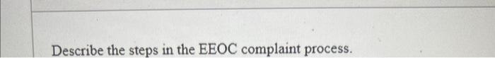 Describe the steps in the EEOC complaint process