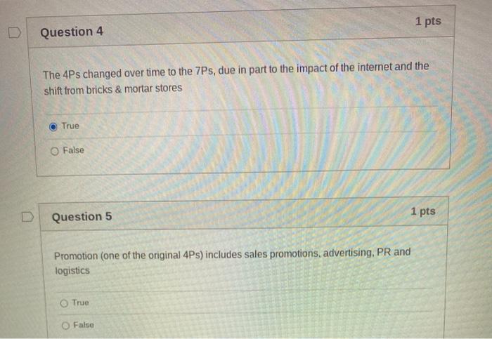 1 pts Question 4 The 4Ps changed over time to the