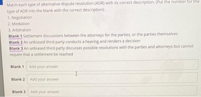Match each type of alternative dispute resolution
