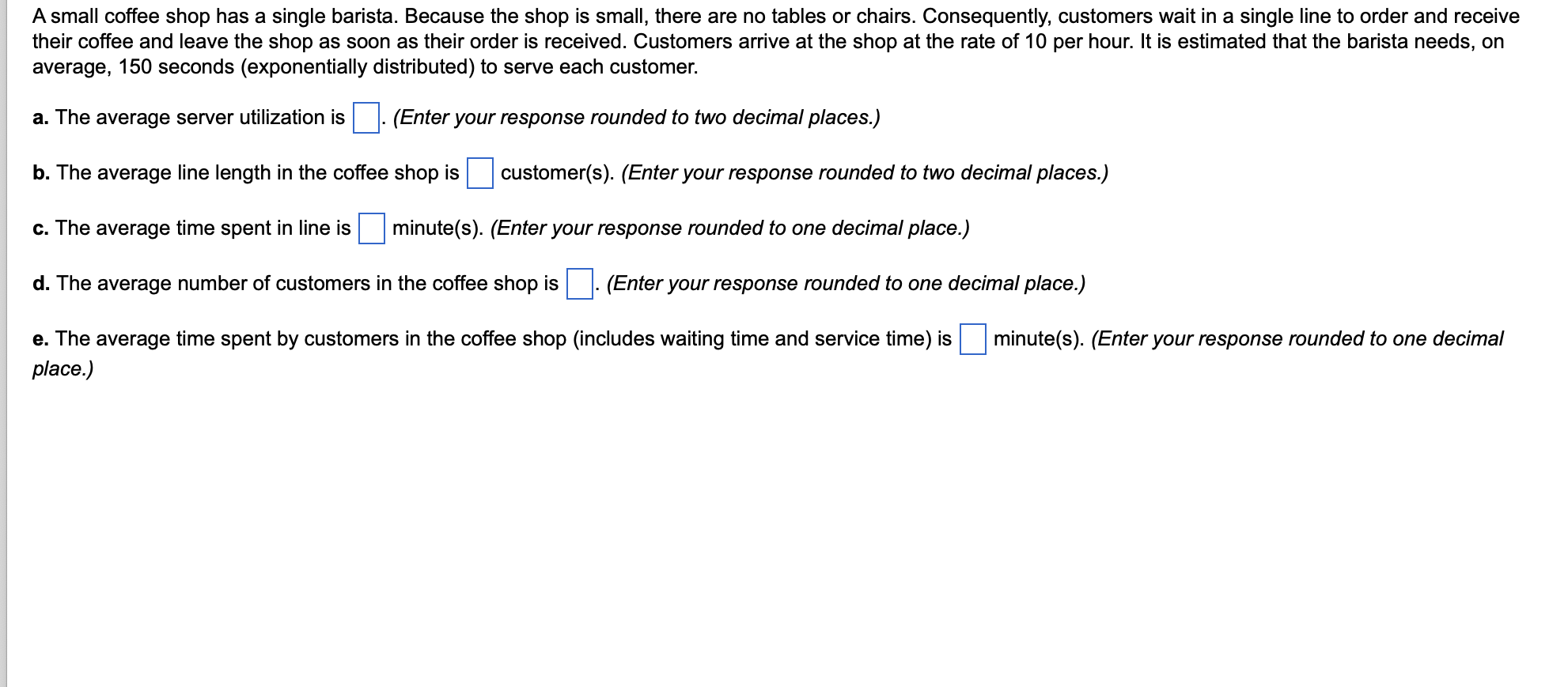 Please show formula A small coffee shop has a