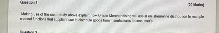 Question 1 (20 Marks) Making use of the case