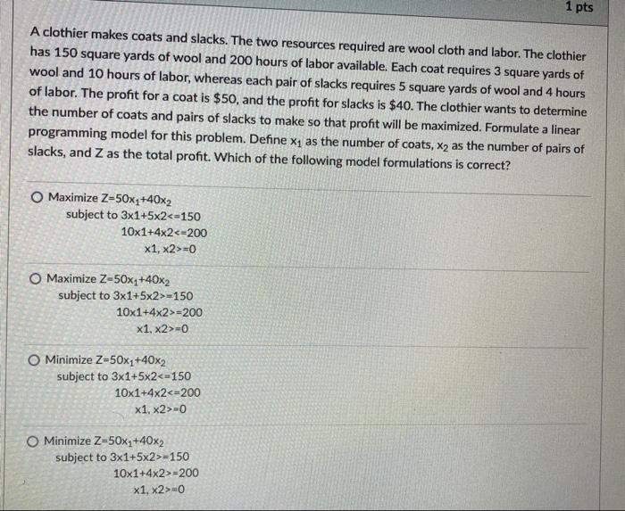 Question 4 1 pts For the previous clothier