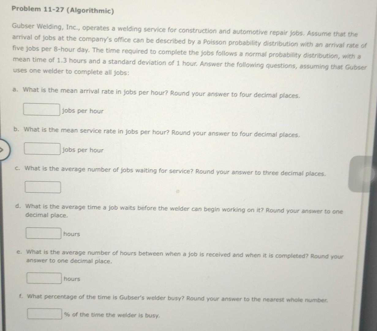 Problem 11-27 (Algorithmic) Gubser Welding, Inc.,